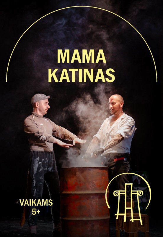 Pirkti bilietus (PERKELTAS) VMT spektaklis vaikams | MAMA KATINAS Vilnius, Valstybinis Vilniaus mažasis teatras Balandis 27