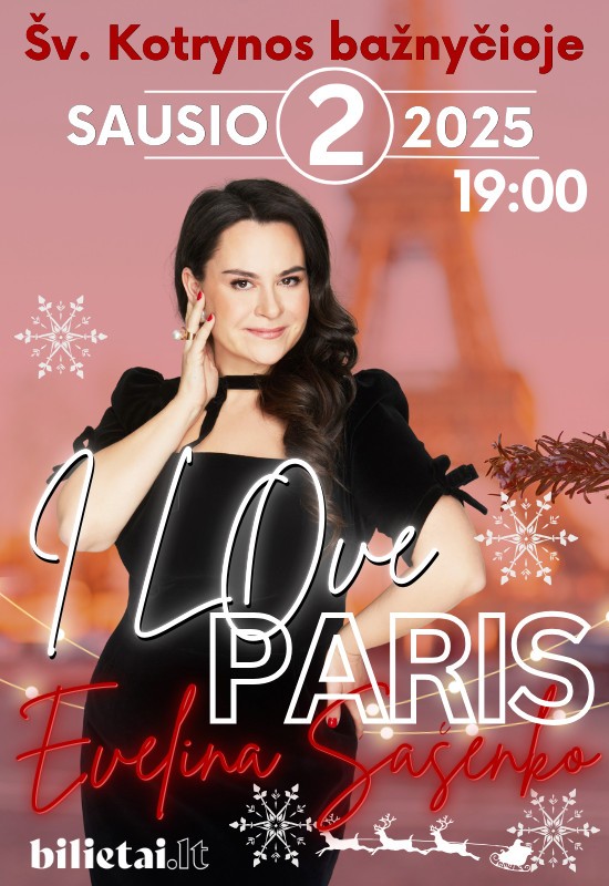 Buy tickets EVELINA SAŠENKO | I LOVE PARIS Vilnius, Šv. Kotrynos bažnyčia January 02