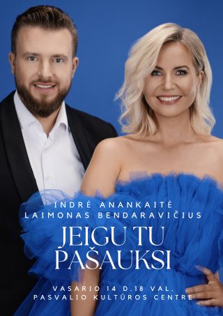 Pirkti bilietus Indrė ir Laimonas “Jeigu Tu pašauksi” Pasvalys, Pasvalio kultūros centras Vasaris 14