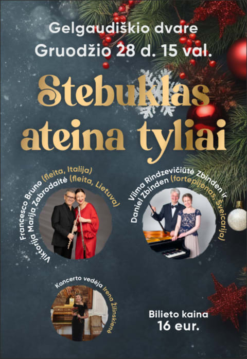 Pirkti bilietus Koncertas STEBUKLAS ATEINA TYLIAI Šakių raj. sav., Gelgaudiškio dvaras Gruodis 28