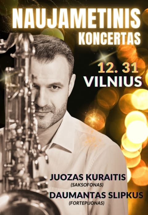 Pirkti bilietus NAUJAMETINIS KONCERTAS / JUOZAS KURAITIS (saksofonas) ir DAUMANTAS SLIPKUS (fortepijonas) Vilnius, Lietuvos muzikos ir teatro akademija Gruodis 31