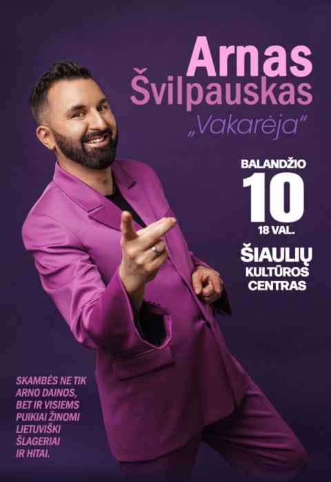 Pirkti bilietus ARNAS ŠVILPAUSKAS „Vakarėja“ Šiauliai, Šiaulių kultūros centras Balandis 10