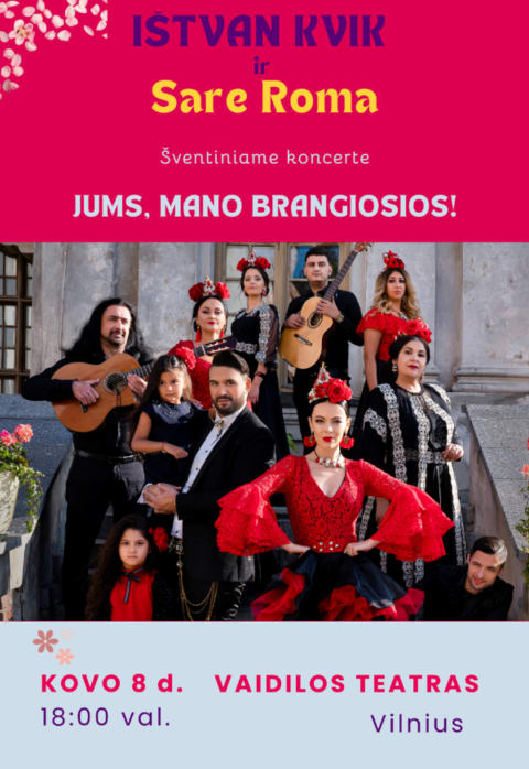 Pirkti bilietus Ištvano Kvik ir SARE ROMA šventinis koncertas „Jums, Mano Brangiosios!“ Vilnius, Vaidilos teatras Kovas 08