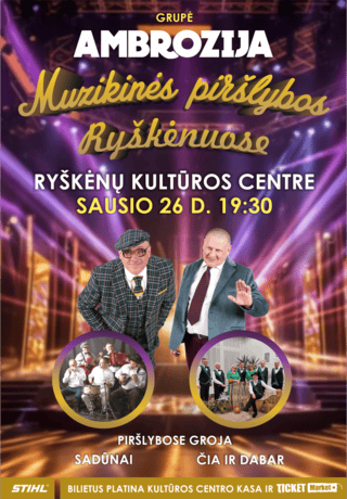 Pirkti bilietus Grupė AMBROZIJA. MUZIKINĖS PIRŠLYBOS 2 Ryškėnai, Ryškėnų kultūros centras Sausis 26