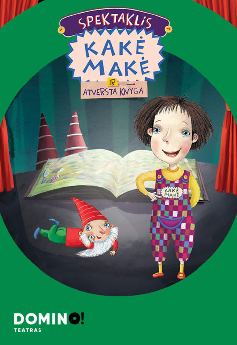 Buy tickets DOMINO teatras | KAKĖ MAKĖ IR ATVERSTA KNYGA Šiauliai, Šiaulių kultūros centras March 29