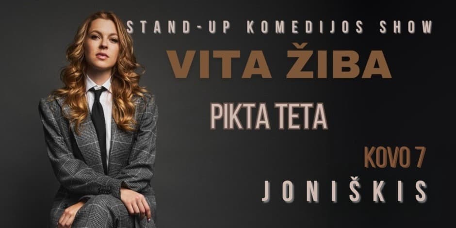 Pirkti bilietus JONIŠKIS / VITA ŽIBA stand-up turas - PIKTA TETA Joniškis, Joniškio kultūros centras Kovas 07