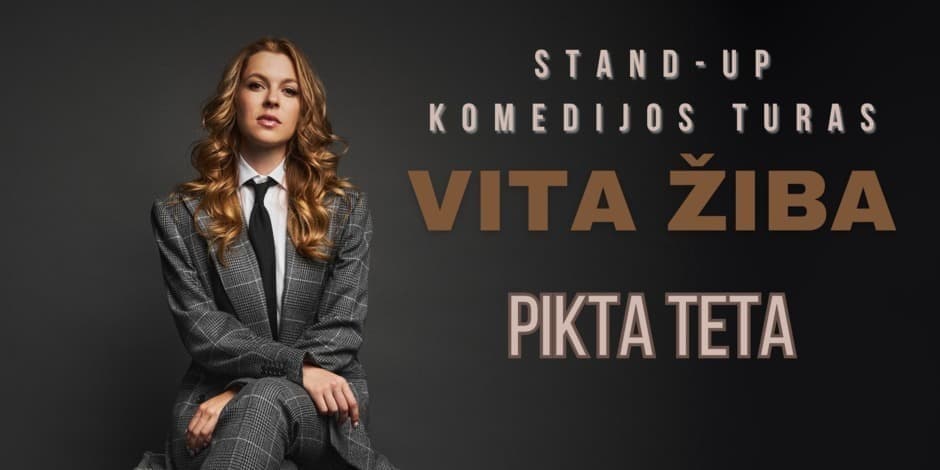 Pirkti bilietus JURBARKAS / VITA ŽIBA stand-up turas - PIKTA TETA Jurbarkas, Jurbarko kultūros centras Balandis 17