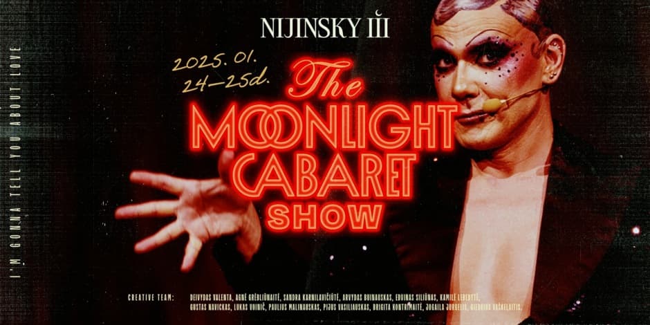 Pirkti bilietus THE MOONLIGHT CABARET SHOW | Saturday (01.25) Vilnius, NIJINSKY III Sausis 25