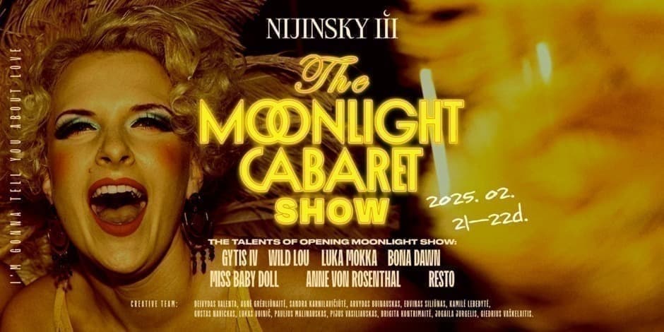 Buy tickets THE MOONLIGHT CABARET SHOW | Friday (02.21) Vilnius, NIJINSKY III February 21