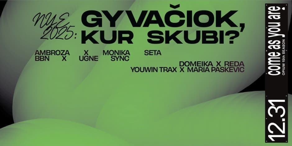 Pirkti bilietus NYE 2025: Gyvačiok, kur skubi? Vilnius, Opium Club Gruodis 31 - Sausis 01