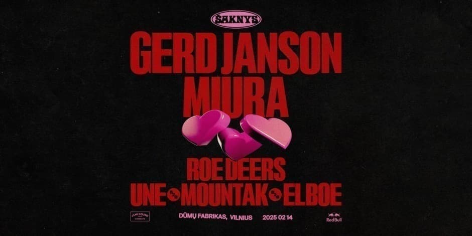 Buy tickets Šaknys Vilnius: Gerd Janson, Miura, Roe Deers, Une, Mountak, Elboe Vilnius, Dūmų fabrikas February 14-15