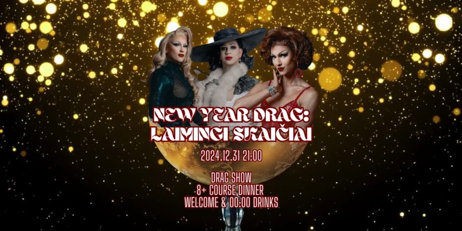 Pirkti bilietus NEW YEAR DRAG: LAIMINGI SKAIČIAI. Šventinė vakarienė ir drag šou Vilnius, MO bistro Gruodis 31