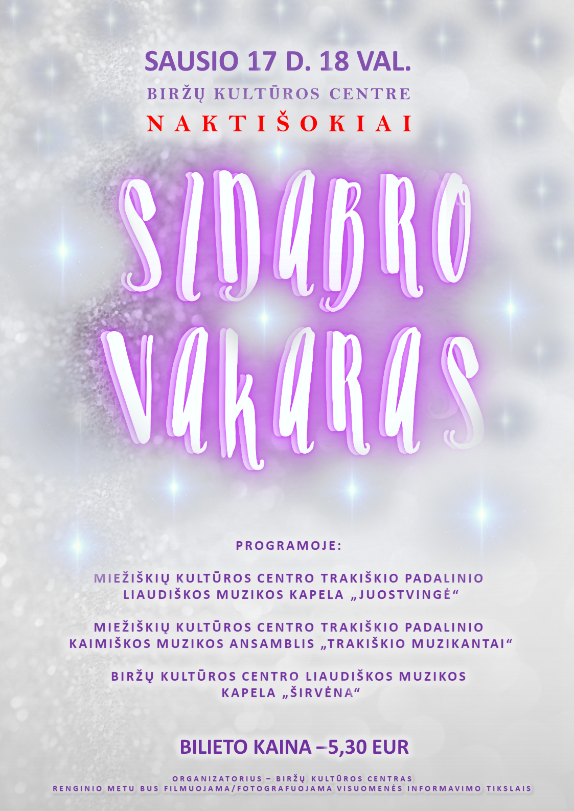 Pirkti bilietus Naktišokiai Biržai, Biržų kultūros centras Sausis 17