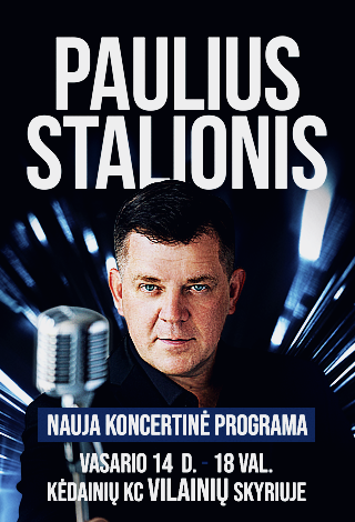 Pirkti bilietus Paulius Stalionis Vilainiai, Kėdainių kultūros centras, Vilainių skyrius Vasaris 14