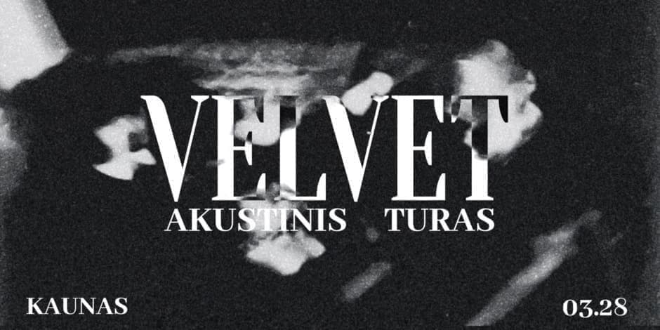 Pirkti bilietus VELVET | AKUSTINIS TURAS | OLDMAN KAUNAS Kaunas, OLDMAN Kaunas Kovas 28