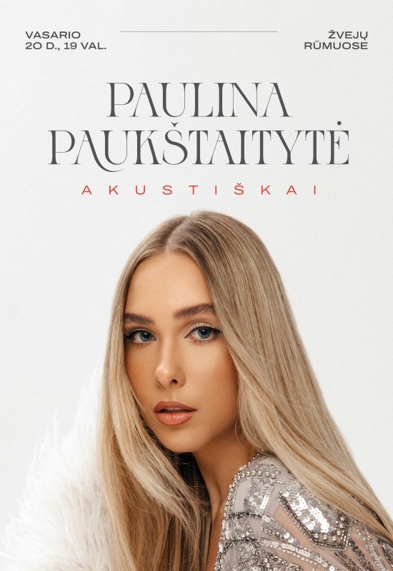 Pirkti bilietus Paulina Paukštaitytė AKUSTIŠKAI Klaipėda, Kultūros centras Žvejų rūmai Vasaris 20