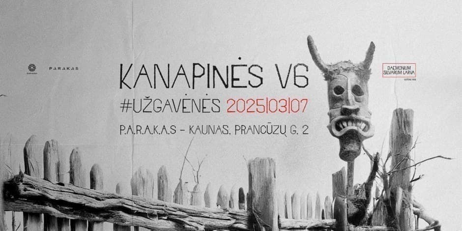 Pirkti bilietus Kanapinės V6 #užgavėnės Kaunas, P.A.R.A.K.A.S Kovas 07-08