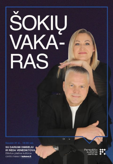 Pirkti bilietus ŠOKIŲ VAKARAS SU DARIUMI DIMBELIU IR REDA VENEDIKTOVA Panevėžys, Panevėžio kultūros centras Sausis 31