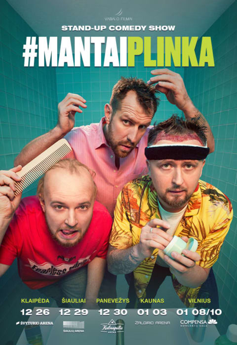 Pirkti bilietus #MantaiPlinka: Stonkus, Katleris ir Bartuševičius | Šiauliai Šiauliai, Šiaulių arena Gruodis 29