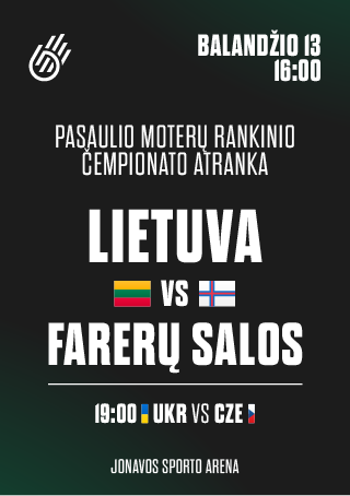 Pirkti bilietus Pasaulio moterų rankinio čempionato atranka: Lietuva - Farerų salos, 19:00 UKR-CZE Jonava, Jonavos sporto arena Balandis 13