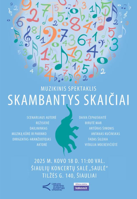 Pirkt biļetes MUZIKINIS SPEKTAKLIS „SKAMBANTYS SKAIČIAI“ | LSPO Šiauliai, Koncertų salė Saulė Marts 18