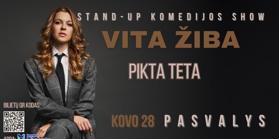 Pirkti bilietus Išparduota! -antras show PASVALYS / VITA ŽIBA stand-up turas - PIKTA TETA Pasvalys, Amžių Trio Kovas 28