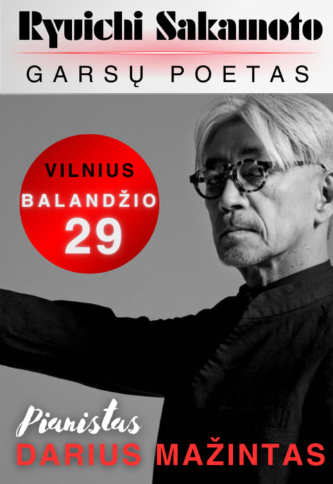 Pirkti bilietus „RYUICHI SAKAMOTO: GARSŲ POETAS“/pianistas Darius Mažintas Vilnius, Šv. Kotrynos bažnyčia Balandis 29