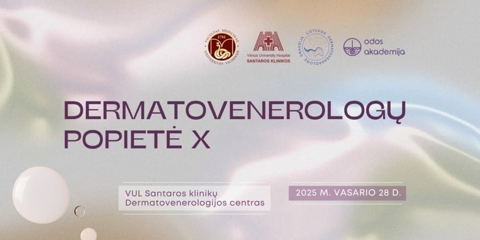 Pirkti bilietus Dermatovenerologų popietė X Vilnius, Dermatovenerologijos centras VUL Santaros klinikos Vasaris 28