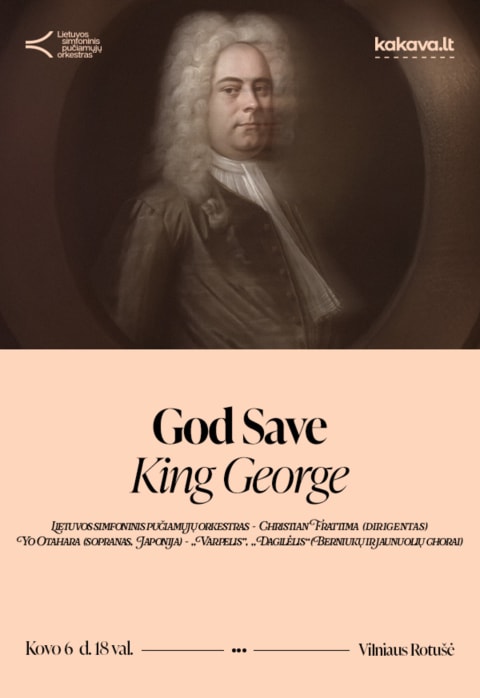 Pirkti bilietus GOD SAVE KING GEORGE Vilnius, Vilniaus Rotušė Kovas 06