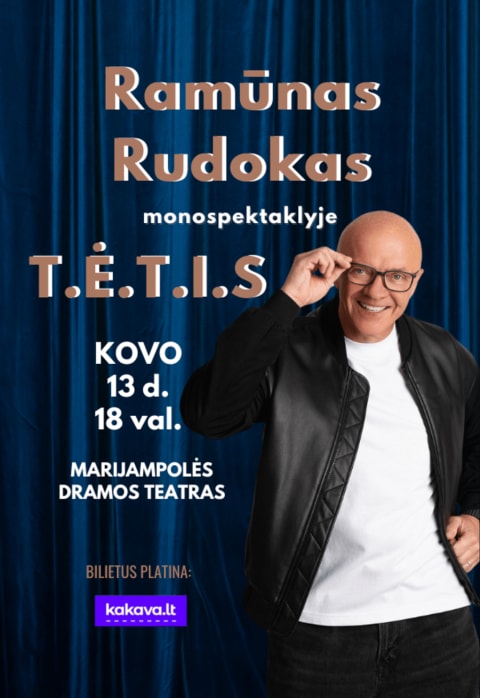 Buy tickets Monospektaklis TĖTIS Marijampolė, Marijampolės dramos teatras March 13