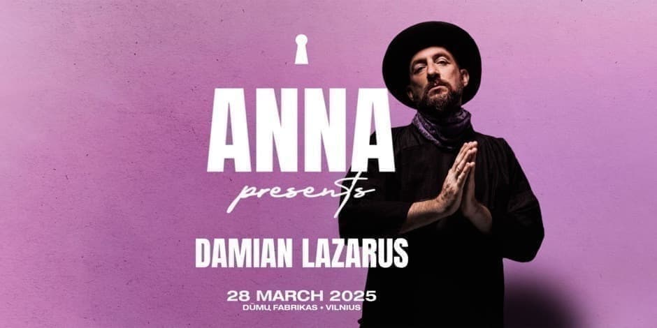 Pirkti bilietus Anna Presents Damian Lazarus Vilnius, Dūmų fabrikas Kovas 28-29