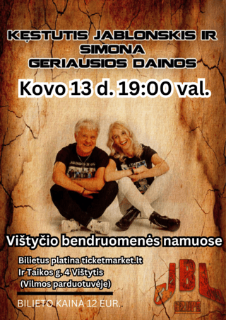 Buy tickets Kęstutis Jablonskis ir Simona. Geriausios dainos Vištytis, Vištyčio bendruomenės namai March 13