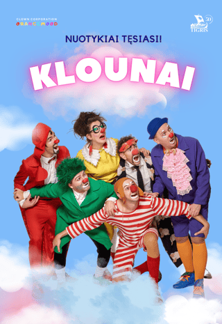 Pirkti bilietus KLOUNAI - nuotykiai tęsiasi! Šiauliai, Šiaulių kultūros centras Kovas 24