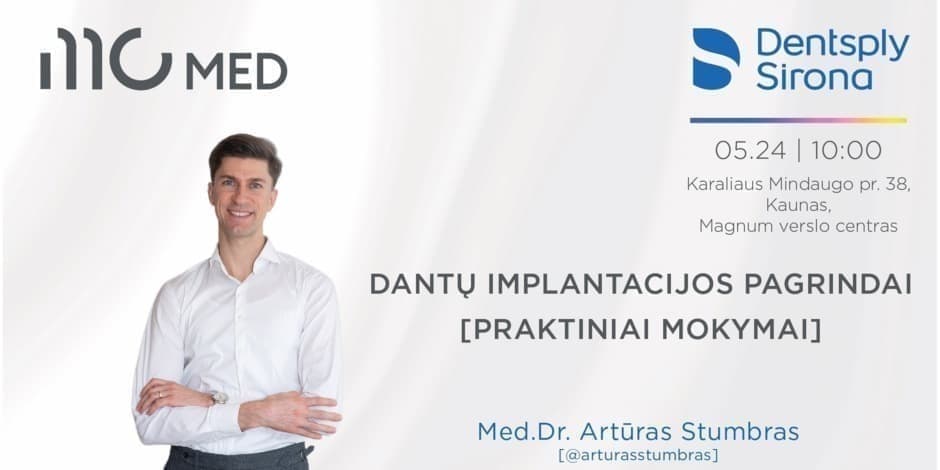 Pirkti bilietus Dantų implantacijos pagrindai su Med. Dr. Artūru Stumbru Kaunas, MAGNUM verslo centras Gegužė 24