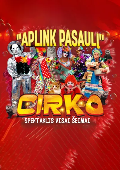 Pirkti bilietus CIRKO spektaklis visai šeimai - Aplink PasaulĮ | Švenčionys Švenčionys, Švenčionių m. kultūros centras Vasaris 12