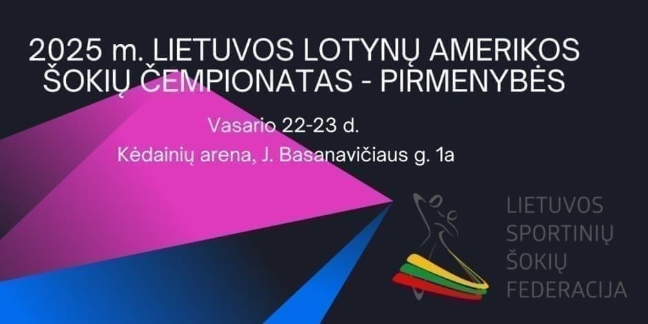 Buy tickets 2025 m. Lietuvos Lotynų Amerikos šokių čempionatas – pirmenybės (I DIENA) Kėdainiai, Kėdainių arena February 22