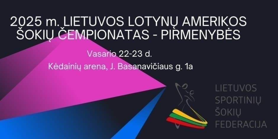 Pirkti bilietus 2025 m. Lietuvos Lotynų Amerikos šokių čempionatas – pirmenybės (II DIENA) Kėdainiai, Kėdainių arena Vasaris 23