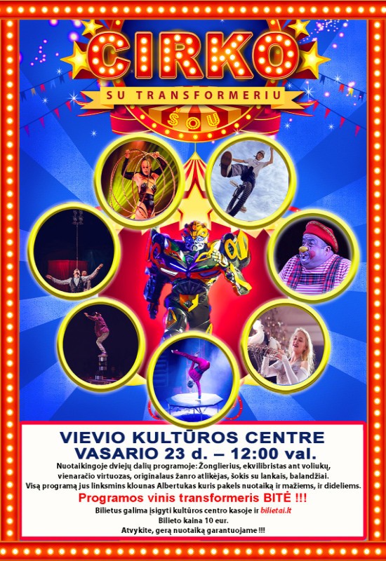 Pirkti bilietus Cirkas su transformeriu | Vievis Vievis, Vievio kultūros centras Vasaris 23