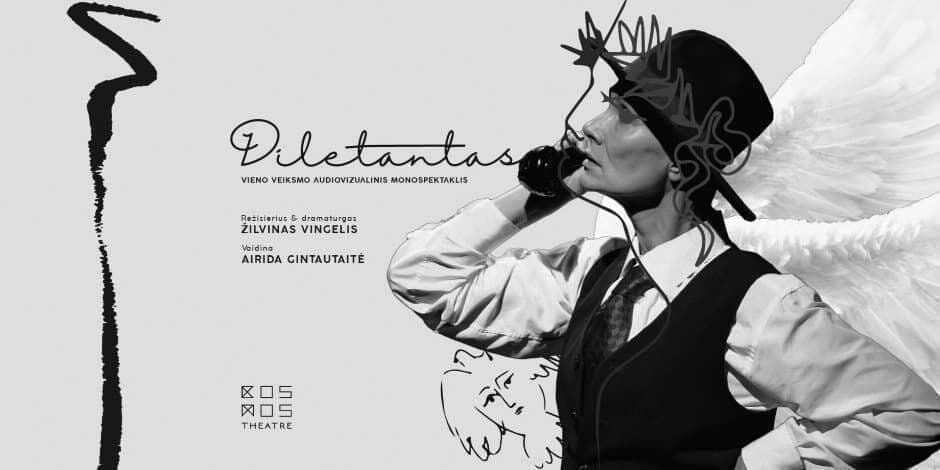 Pirkti bilietus DILETANTAS (Susapnavęs Angelą) I KOSMOS THEATRE Priekulė, Priekulės kultūros centras Kovas 21