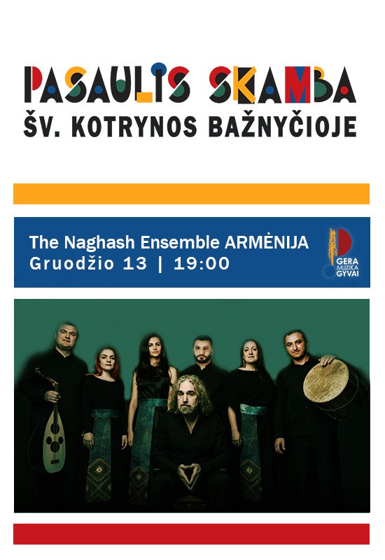 Pirkti bilietus NAGHASH ENSEMBLE koncertas. Festivalis Pasaulis skamba Šv. Kotrynos bažnyčioje Vilnius, Šv. Kotrynos bažnyčia Gruodis 13