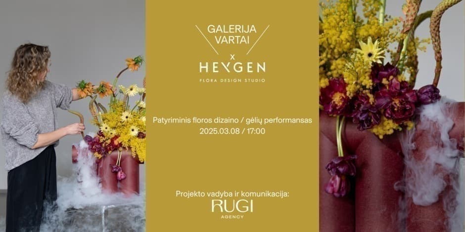 Pirkti bilietus Patyriminis floros dizaino / gėlių performansas (su sausu ledu) Vilnius, Galerija Vartai Kovas 08