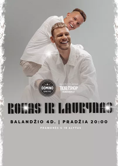 Pirkti bilietus Grupės „Rokas ir Laurynas“ koncertas Alytus, Domino Balandis 04