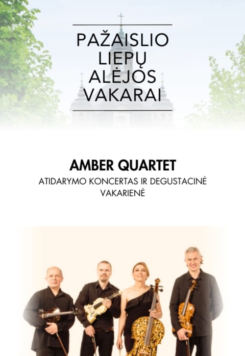 Pirkti bilietus Degustacinė vakarienė ir sezono atidarymo koncertas su Amber Quartet Kaunas, Pažaislio vienuolynas Gegužė 28