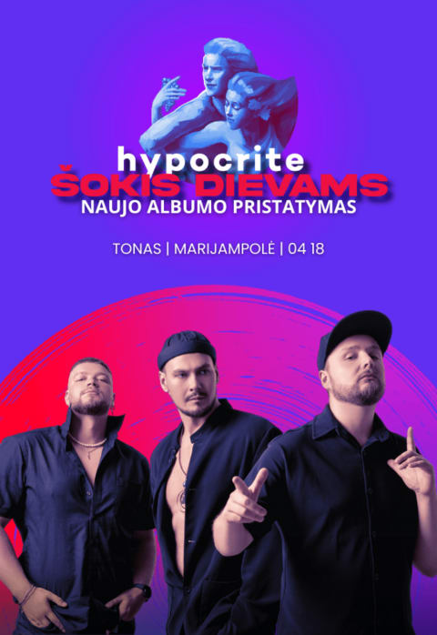 Pirkti bilietus HYPOCRITE | Albumo „Šokis Dievams“ premjera - leiskis į garsų ritualą Marijampolė, Klubas „Tonas” Balandis 18