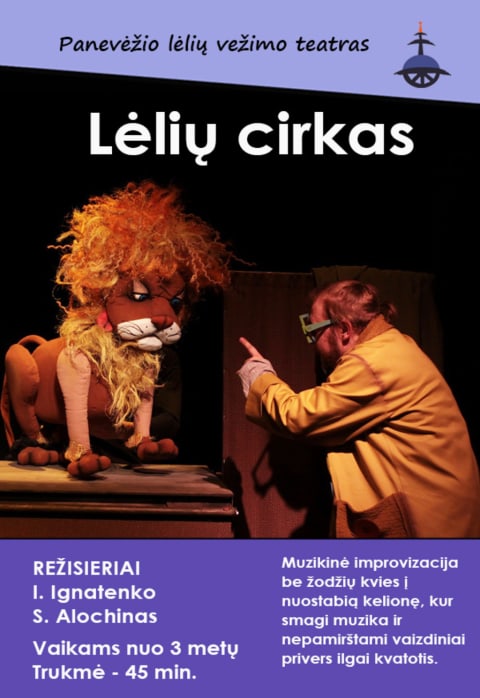 Pirkti bilietus „LĖLIŲ CIRKAS“, rež. I.Ignatenko, S.Alochinas Panevėžys, Panevėžio lėlių vežimo teatras Kovas 30