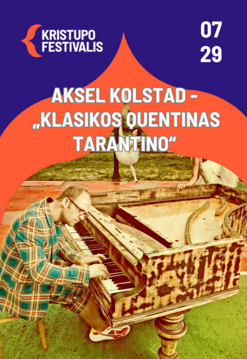 Pirkti bilietus KRISTUPO FESTIVALIS | AKSEL KOLSTAD - „KLASIKOS QUENTINAS TARANTINO