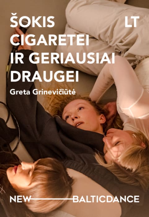 Pirkt biļetes Greta Grinevičiūtė / Meno ir mokslo laboratorija (Lietuva) – ŠOKIS CIGARETEI IR GERIAUSIAI DRAUGEI Vilnius, Nacionalinė dailės galerija Aprīlis 29