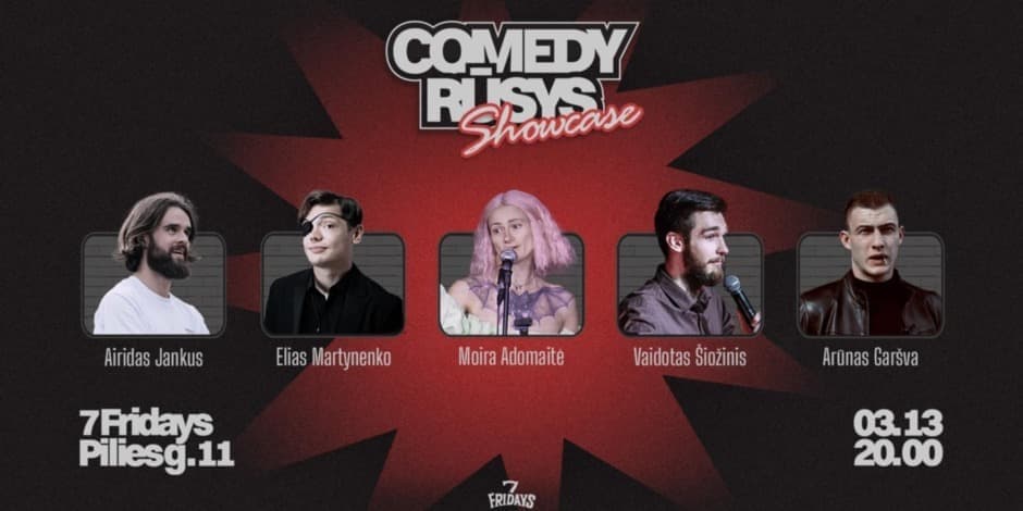 Buy tickets Comedy Rūsys Showcase Vilnius, 7 Fridays Pilies March 13