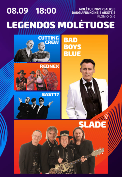 Pirkti bilietus LEGENDOS MOLĖTUOSE: SLADE, BAD BOYS BLUE, REDNEX, EAST17, CUTTING CREW Molėtai, Molėtų universali daugiafunkcinė aikštė Rugpjūtis 09-10