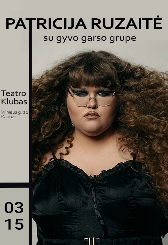 Pirkt biļetes Patricija Ruzaitė su gyvo garso grupe Kaunas, Teatro klubas Marts 15